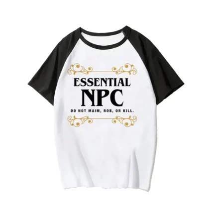 Essentials NPC Do Not Maim Rob OR Kill T-Shirt